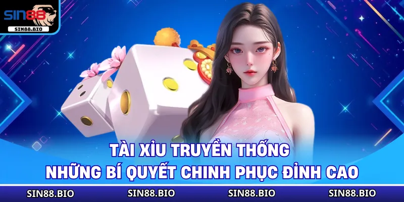 Tài Xỉu Truyền Thống